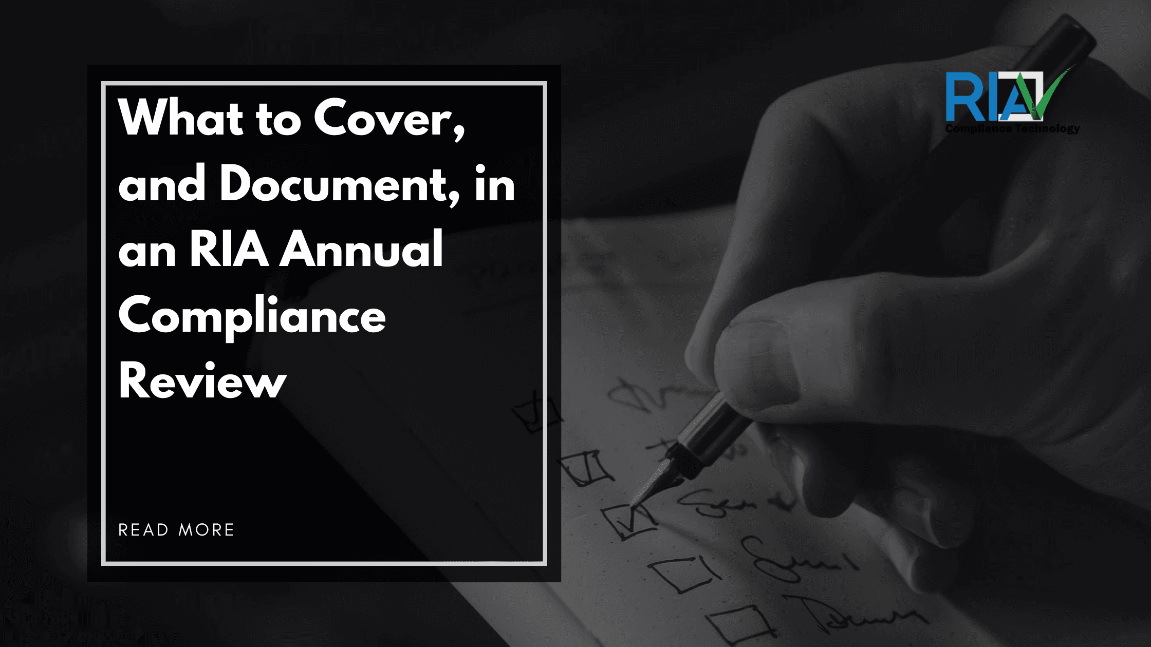 What to Cover, and Document, in an RIA Annual Compliance Review
