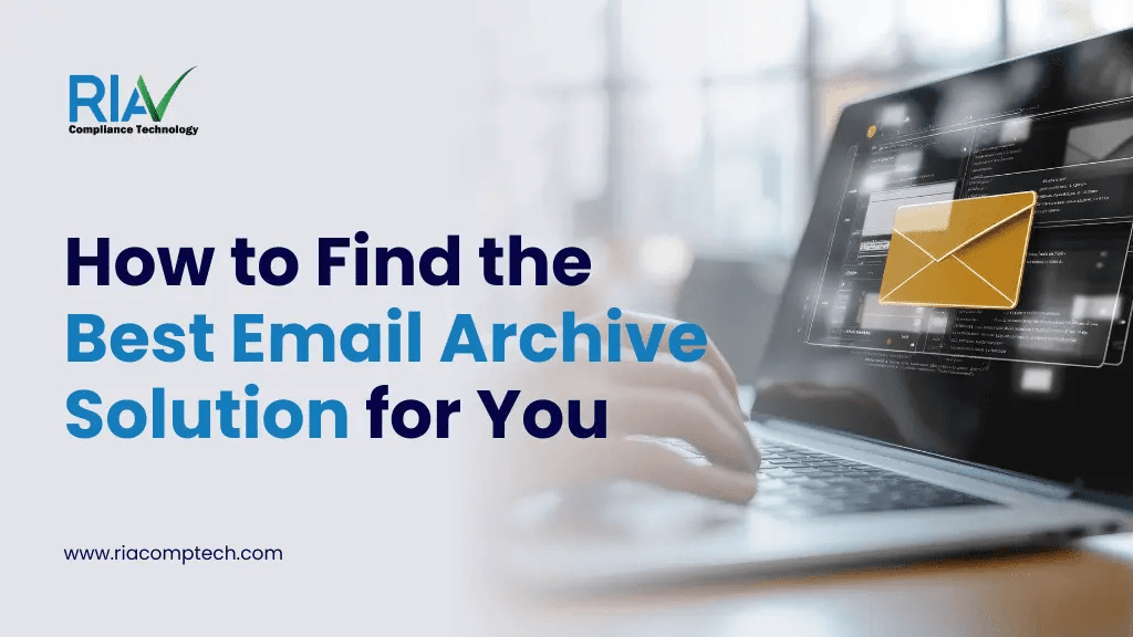 How to Find the Best Email Archive Solution for You