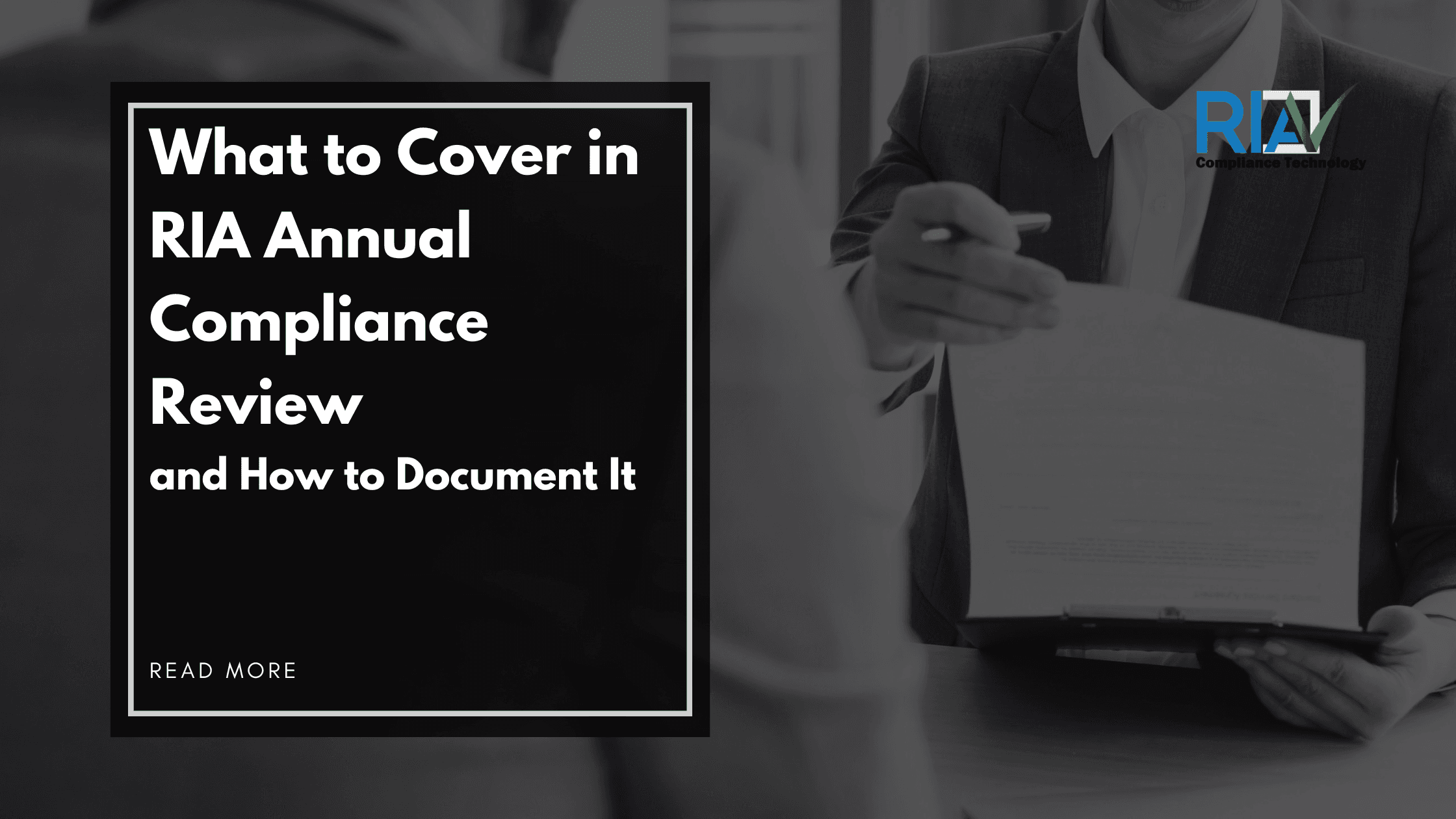 What to Cover in RIA Annual Compliance Review and How to Document It